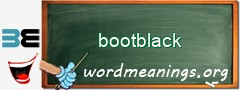 WordMeaning blackboard for bootblack